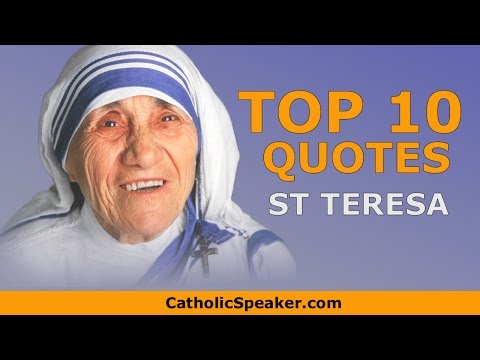 Mother Teresa Quotes - Catholic Speaker Ken Yasinski Inspirational quotes by St Teresa of Calcutta