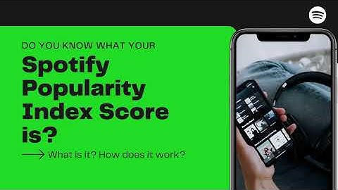 What is The Spotify Popularity Index Score and How To Find Yours
