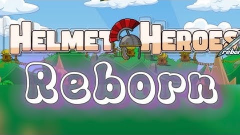 Helmet Heroes Reborn - The adventure begins (again)