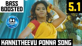 KANNITHEEVU PONNA 5.1 BASS BOOSTED SONG | YUDDHAM SEI | DOLBY | BAD BOY BASS CHANNEL