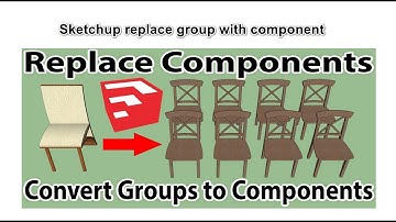Sketchup replace group with component