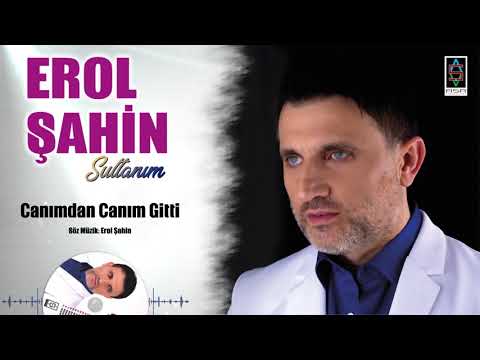 Erol Şahin - Canımdan Canım Gitti - 2020 ( Official Audio )