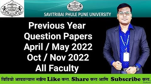 Sppu - Previous Year Question Paper - All Faculties - April / May 2022 & Oct / Nov 2022