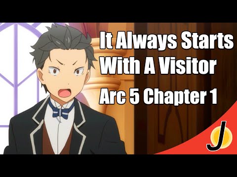 Video Re: Zero Web Novel Arc 5 Chapter 1 Summary 