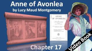 Chapter 17 - Anne of Avonlea by Lucy Maud Montgomery - A Chapter of Accidents