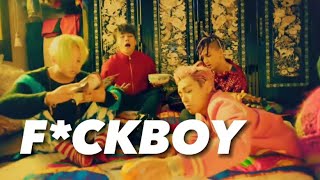 bigbang’s 'fxxk it' but the lyrics are giving f*ckboy.