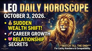 Leo Daily Horoscope 3 October 2026 | Today Horoscope Massive VIP Spotlight! | Sage Mind Studio