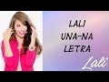 LALI - Una-Na - Letra