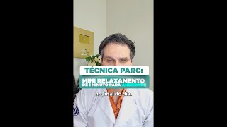 Técnica PARC: Mini relaxamento de 1 minuto para ansiedade