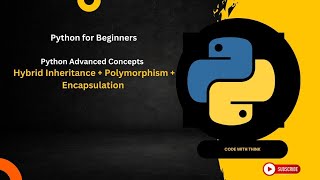 Python OOP Advanced Tutorial | Hybrid Inheritance, Polymorphism & Encapsulation in 1 Video
