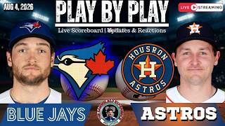🧢 LIVE:  Toronto Blue Jays vs Houston Astros MLB | Play by Play & Reactions!
