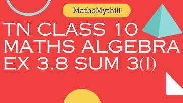 TN CLASS 10 MATHS ALGEBRA EX 3.8 SUM 3(I)