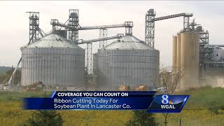Controversial soybean processing plant opens today