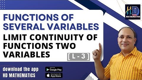 functions of several variables        ( part 3)|| limit continuity  functions two variables  Hd sir