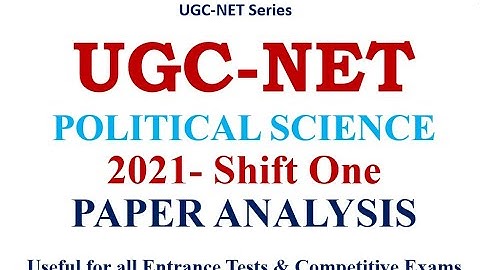 Past Year Paper Analysis of UGC-NET Political Science- First Shift - November 2021