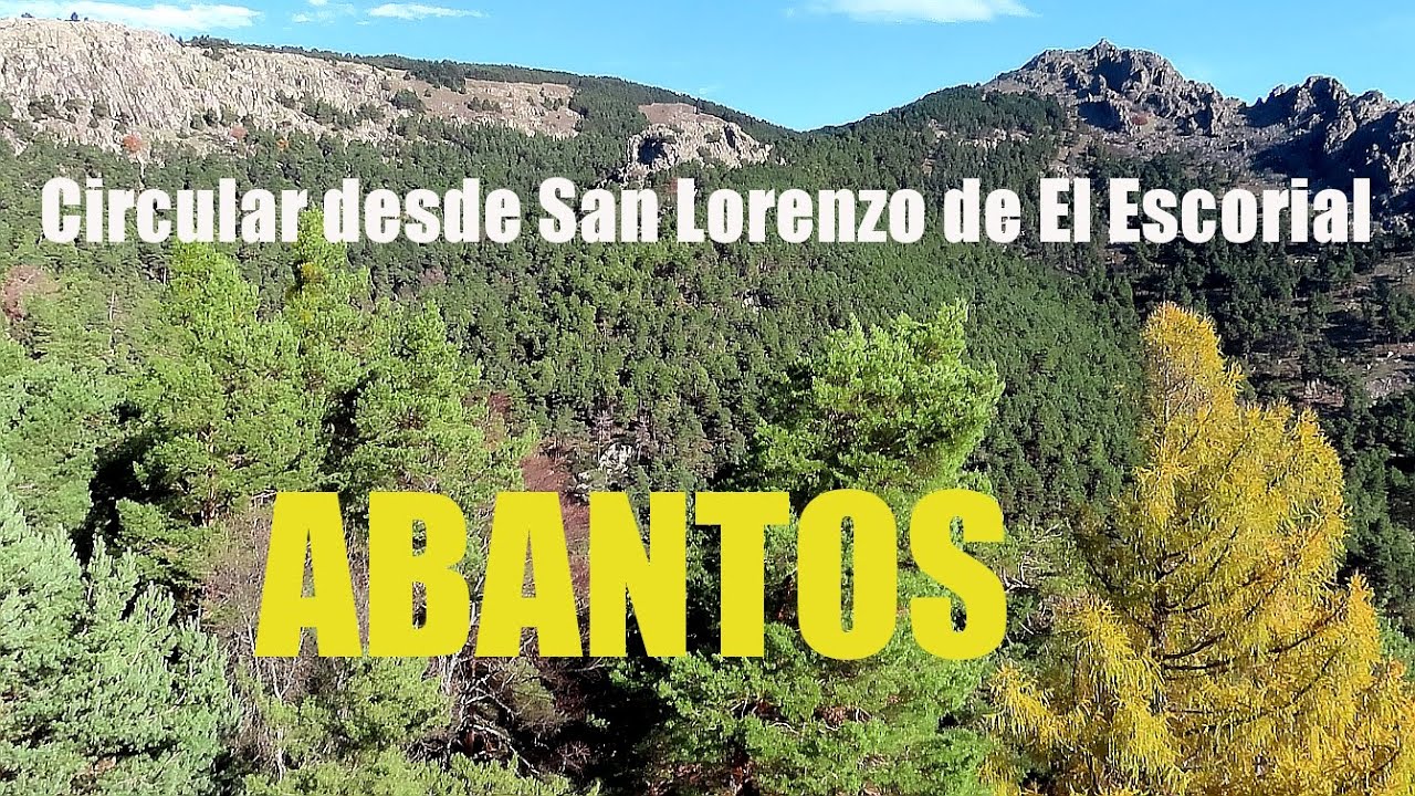 ABANTOS DESDE SAN LORENZO DE EL ESCORIAL | SIERRA DE GUADARRAMA-MADRID/ÁVILA