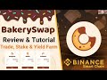 Bakery Swap Tutorial : DeFi Yield Farming with Low Fees (Earn $Bake Rewards)