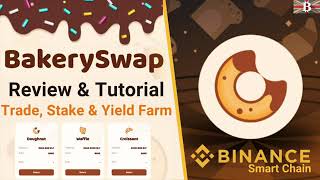 Bakery Swap Tutorial : DeFi Yield Farming with Low Fees (Earn $Bake Rewards)