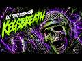 KEGSBREATH - DJ Grizzlepuss (Official Audio) [System Override Protocol] | Fresh Grizzle 2026