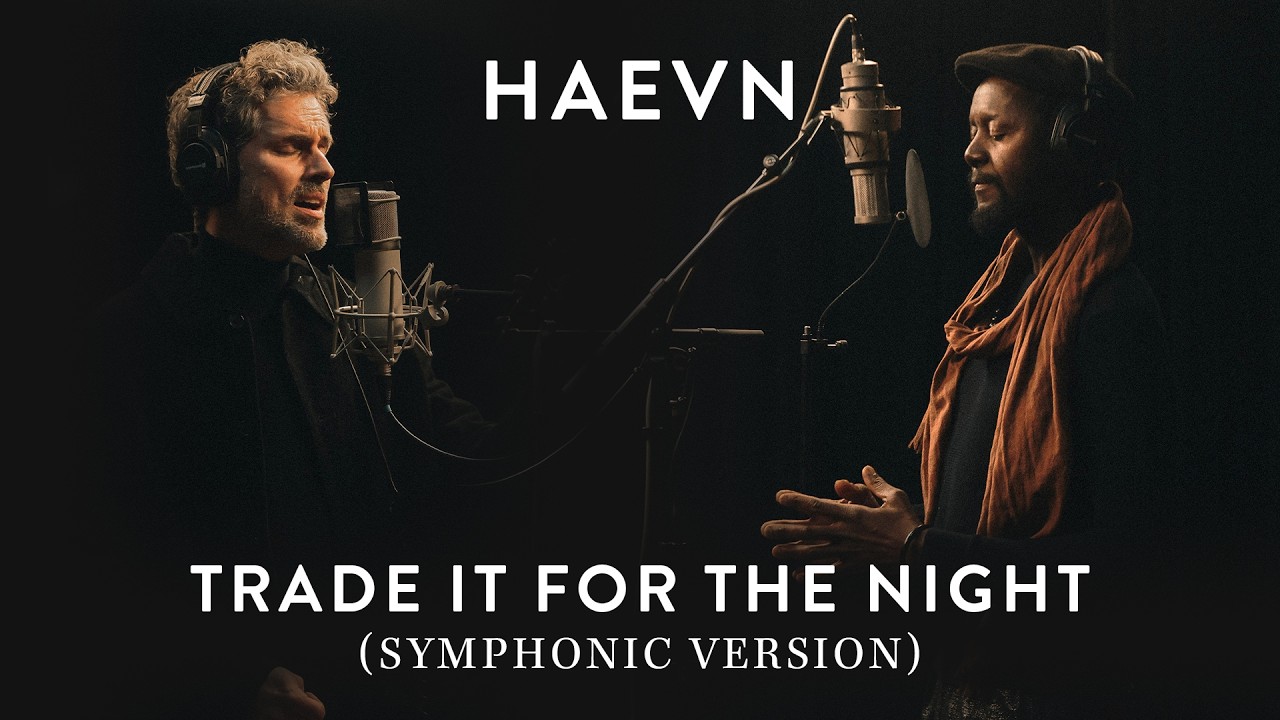 HAEVN feat. Neco Novellas โ Trade it for the Night (Symphonic Version)