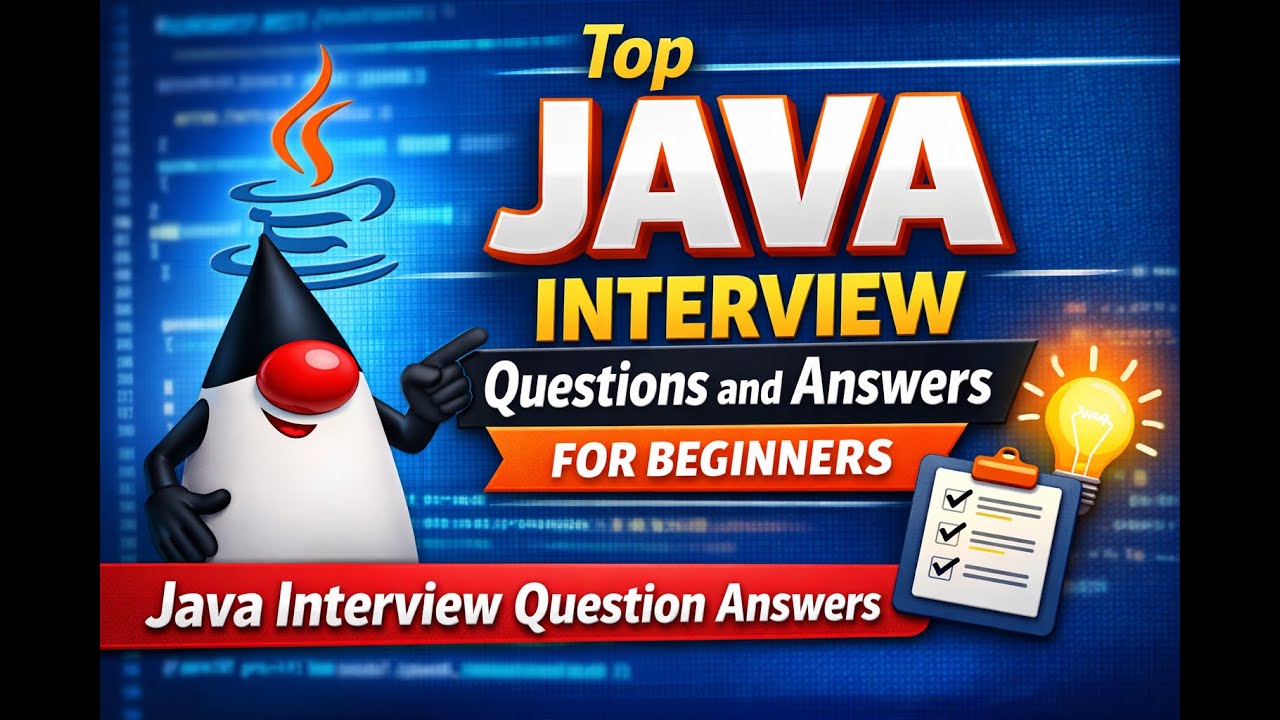 Top Java Interview Questions and Answers for Beginners Part 1 | Java Interview Question Answers