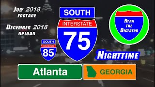 I-75 SOUTH in Atlanta GA - Nighttime July 2018