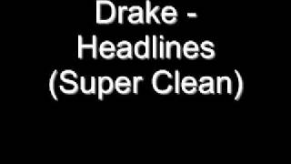 Drake - Headlines Super Clean