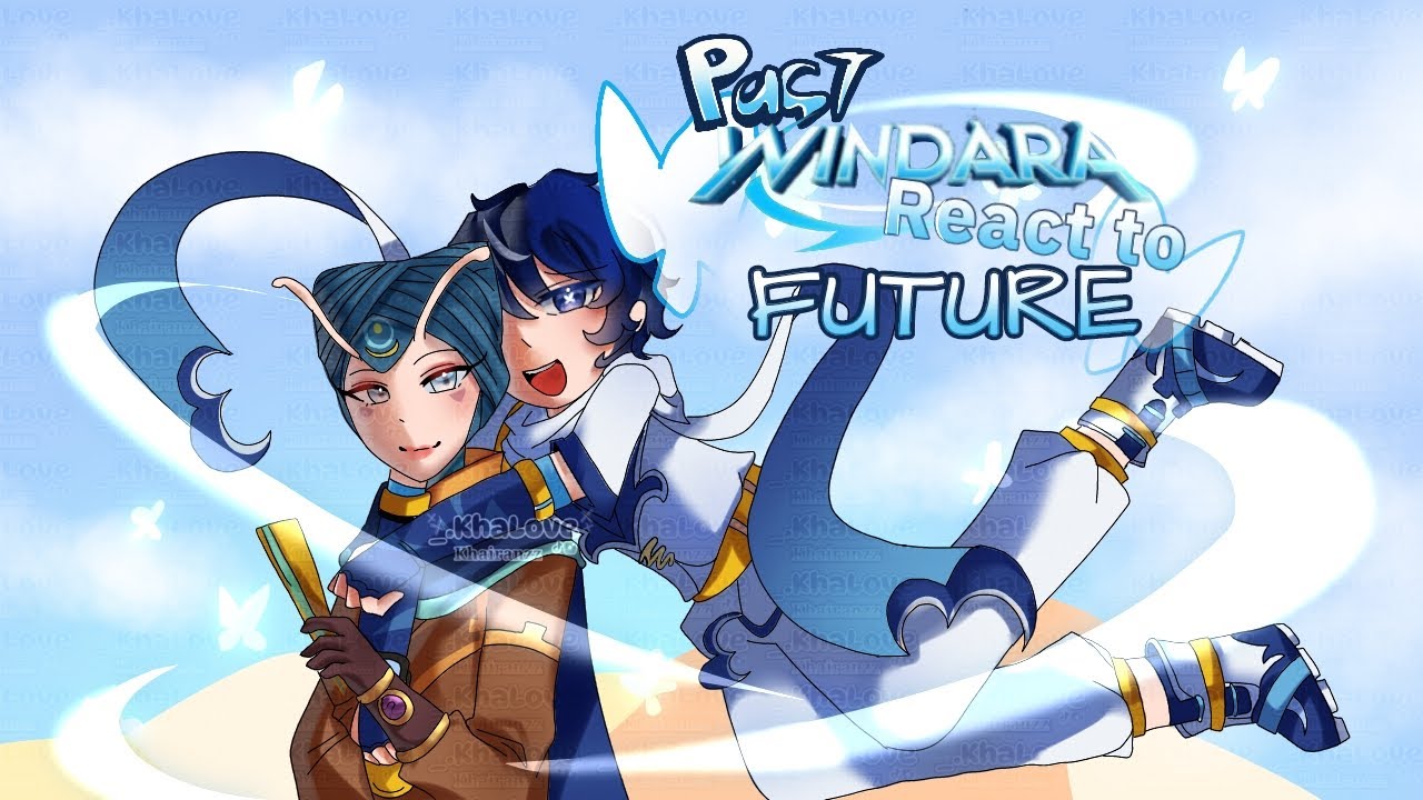 PAST WINDARA REACT TO FUTURE // read desc for info and credit.