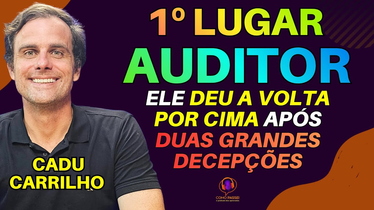Aprovado 1º Lugar Concurso Público Auditor Fiscal | Podcast: Cadu Carrilho