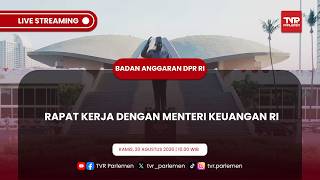 BANGGAR DPR RI - RAKER DENGAN MENTERI KEUANGAN RI