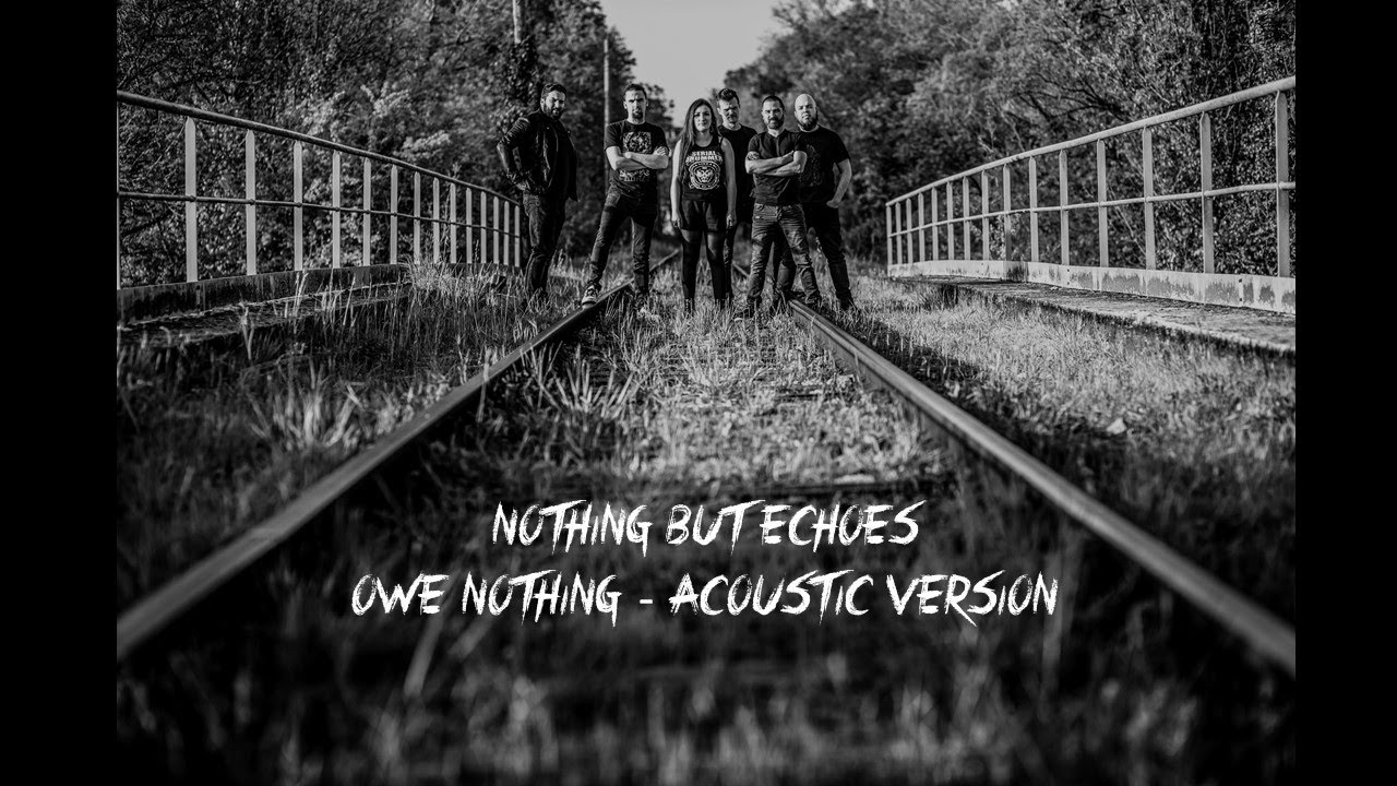 NOTHING BUT ECHOES - Owe Nothing (Acoustic Version) [OFFICIAL MUSIC VIDEO]
