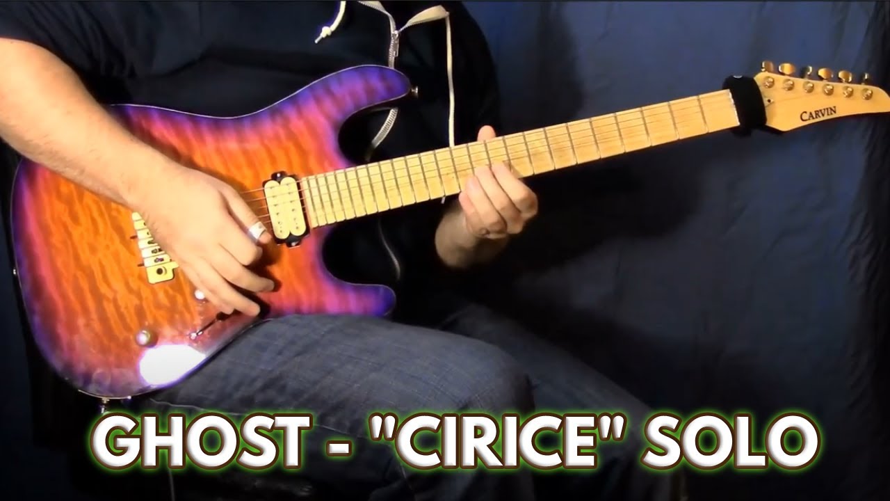 Ghost - "Cirice" Solo - Carvin ST300 + Fractal Audio AX8