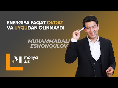 Energiya faqat ovqat va uyqudan olinmaydi ! Muhammadali Eshonqulov