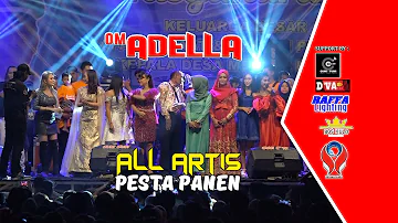 PESTA PANEN | ALL ARTIS |  Voc. ANISA RAHMA | OM. ADELLA