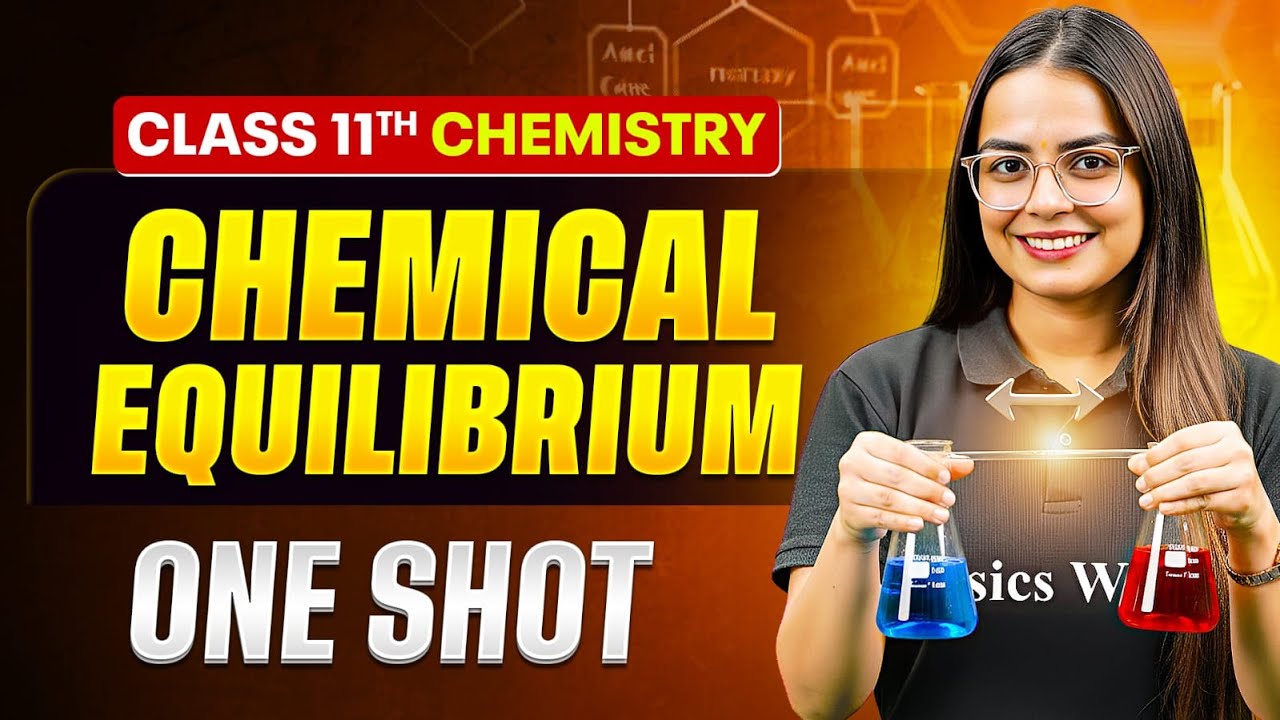 Chemical Equilibrium Class 11 One Shot 🔥 | All Concepts + NCERT ...