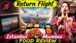 Turkish Airlines Return Flight Istanbul to Mumbai Airport Tour Food Review