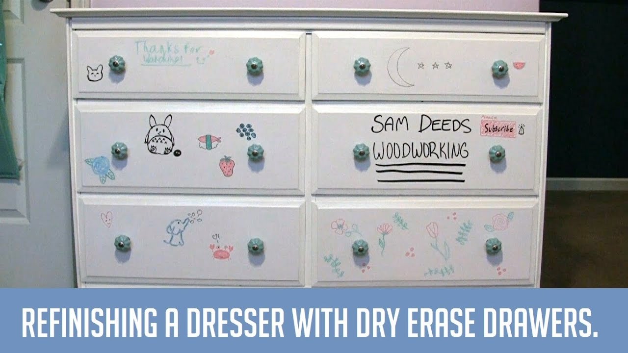 Refinishing a dresser with dry erase drawers. YouTube