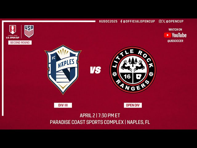 2025 Lamar Hunt U.S. Open Cup Round 2: FC Naples vs. Little Rock