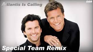 Modern Talking - Atlantis Is Calling (Special Team Remix) 2020