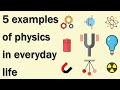 5 examples of physics in everyday life