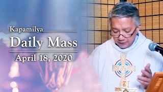 Seeing the presence of the Risen Lord | April 18, 2020 | Kapamilya Daily Mass with Fr. Tito Caluag