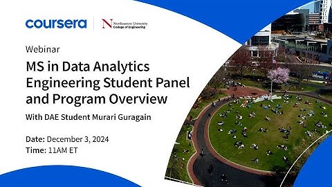 Northeastern MS in Data Analytics Engineering Student Panel and Program Overview 12.3.24.