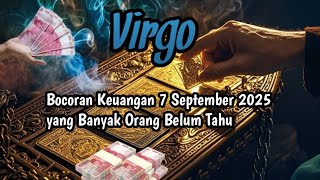 Virgo Horoscope Today‼️Financial Leaks for September 7, 2025, That Many People Don't Know