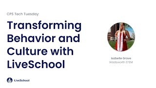 LiveSchool Tech Tuesday | Transforming Classroom Culture with Positive Behavior Tracking