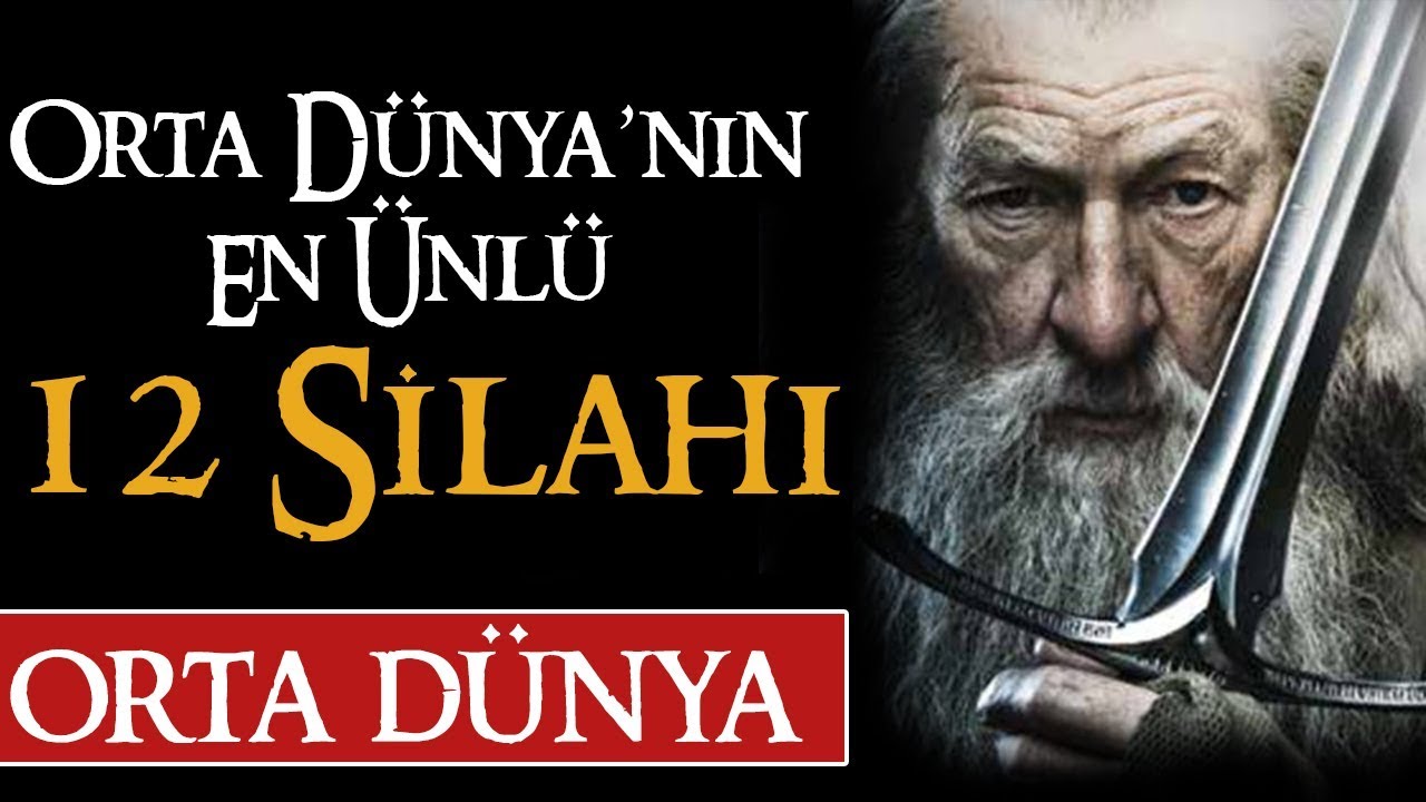 ORTA DÜNYA'NIN EN ÜNLÜ 12 SİLAHI