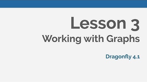 Dragonfly Daily 03 Working with Graphs (skeleton network models) in Dragonfly (2020)