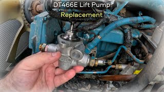 DT466E Lift Pump Replacement