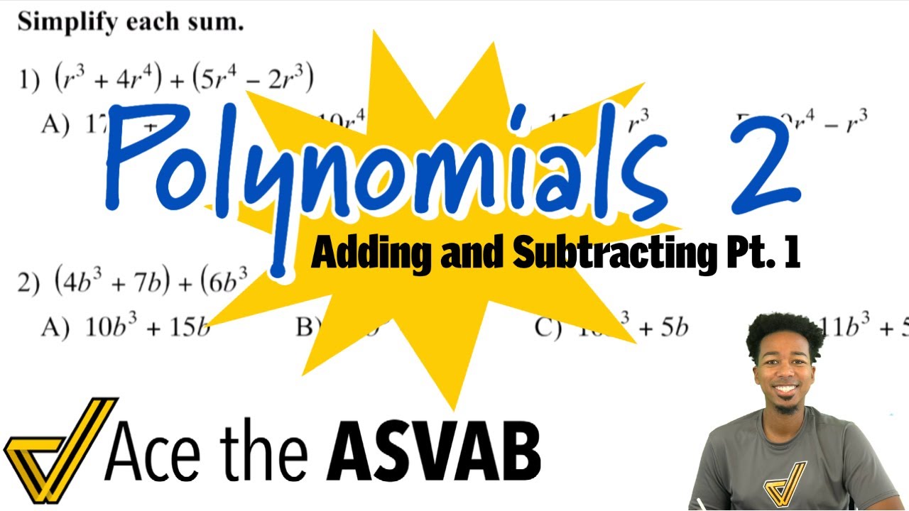 ASVAB Math - How to Add and Subtract Polynomials Pt.1 - YouTube