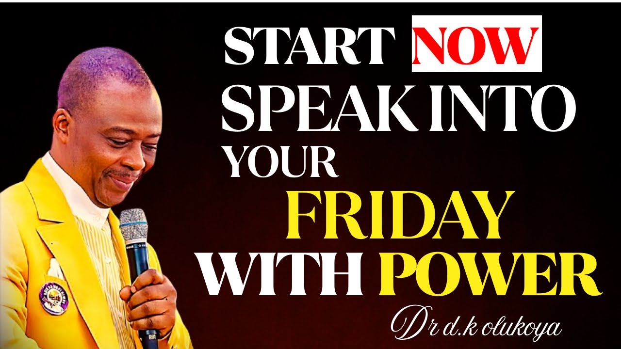 Friday 16th January, 2026 | Speak Into Your Friday With Power | Dr. D.K. Olukoya
