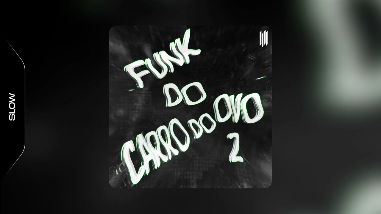 FUNK DO CARRO DO OVO 2 - DJ SRDRAGON (SLOWED)